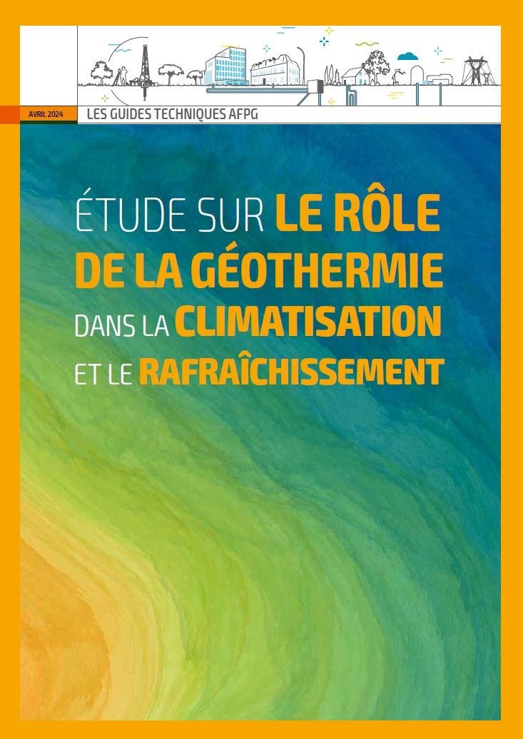 guide technique AFPG 2024 étude rôle géothermie climatisation rafraîchissement